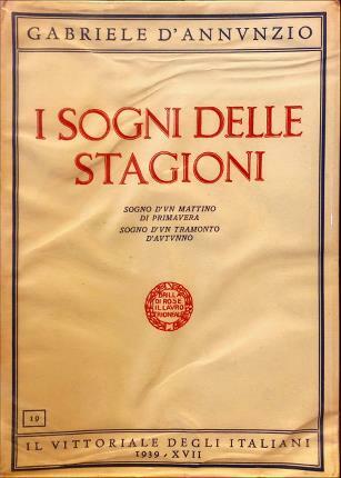 I sogni delle stagioni. Sogno d’un mattino di primavera. Sogno …