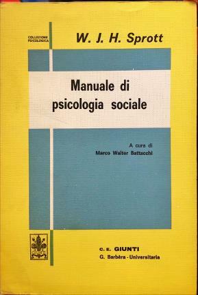 Manuale di psicologia sociale. Traduzione di Marco Walter Battacchi. Seconda …