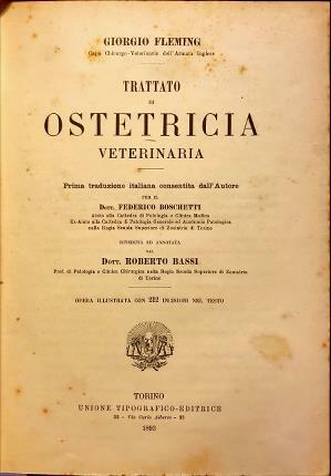 Trattato di ostetricia veterinaria. Prima traduzione italiana consentita dall’autore per …