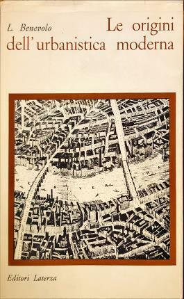 Le origini dell’urbanistica moderna.
