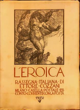 L’Eroica n. 131-132. Rassegna italiana di Ettore Cozzani.