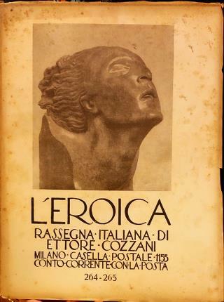 L’Eroica 264-265. Rassegna italiana di Ettore Cozzani.