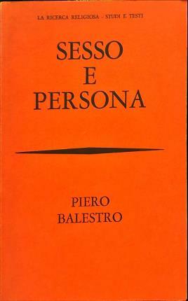 Sesso e persona. Verso una nuova etica sessuale?