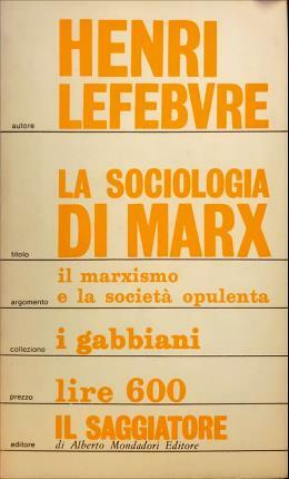 La sociologia di Marx. Traduzione di Andrea Bonomi.