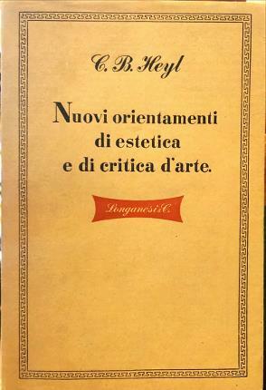 Nuovi orientamenti di estetica e di critica d’arte. Studi di …