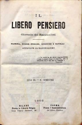 Il libero pensiero. Giornale dei Razionalisti. Filosofia, scienze storiche, giuridiche …