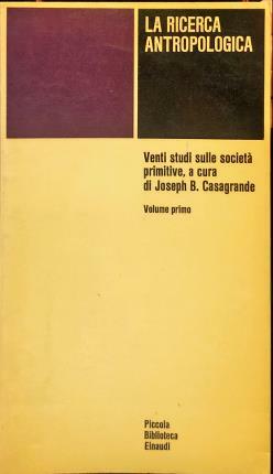 La ricerca antropologica. Venti studi sulle società primitive a cura …