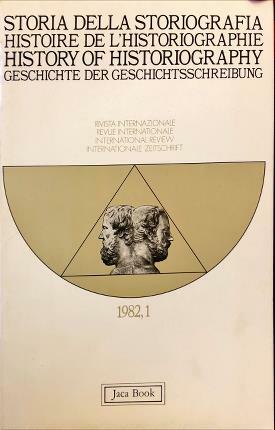 Storia della storiografia. 1982, 1. Rivista internazionale.