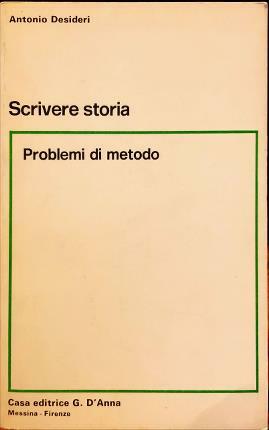 Scrivere storia. Problemi di metodo.