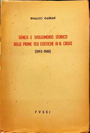 Genesi e svolgimento storico delle prime tesi estetiche di B. …