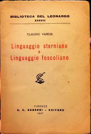 Linguaggio sterniano e Linguaggio foscoliano.