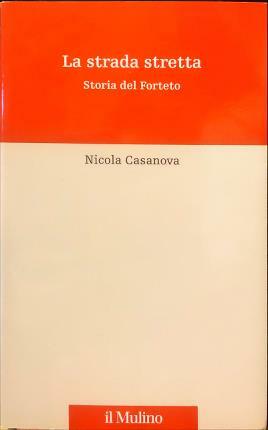 La strada stretta. Storia del Forteto.
