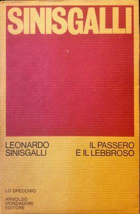 Il passero e il lebbroso. 1962-1970.