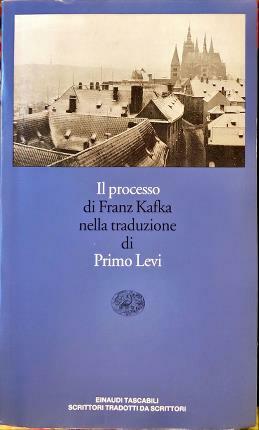 Il processo. Traduzione di Primo Levi.