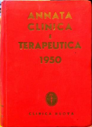 Annata clinica e terapeutica 1950. Clinica Nuova supplemento annuale di …