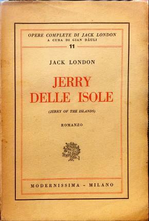 Jerry delle isole. (Jerry of the Islands). Romanzo. Traduzione dall’inglese …