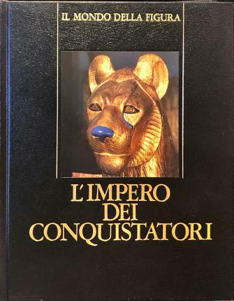 L’impero dei conquistadores. L’Egitto durante il Nuovo Regno (1560 – …