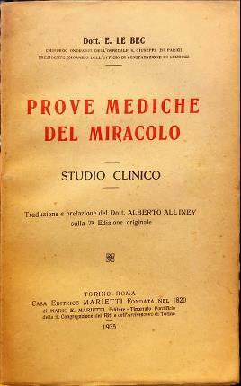 Prove mediche del miracolo. Studio clinico. Traduzione e prefazione del …