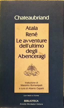 Atala. René. Le avventure dell’ultimo degli Abecenragi. Traduzione di Massimo …