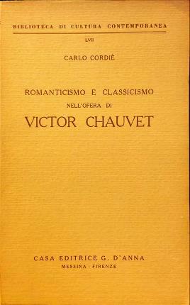 Romanticismo e classicismo nell’opera di Victor Chauvet e altre ricerche …