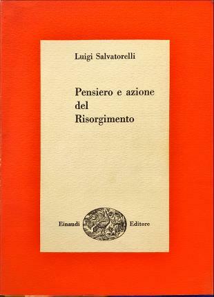 Pensiero e azione del Risorgimento.