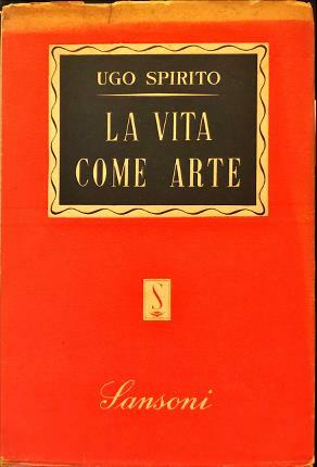 La vita come arte. Terza edizione.