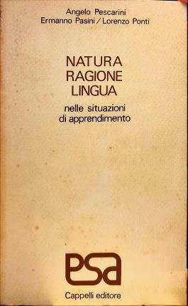 Natura Ragione Lingua. Nelle situazioni di apprendimento.