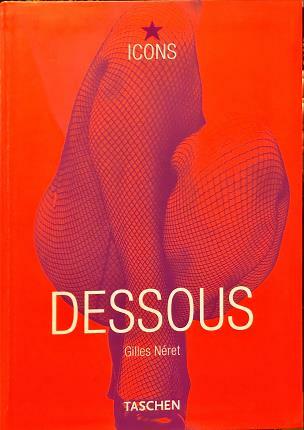 Dessous. Lingerie as Erotic Weapon.