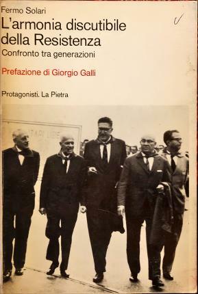 L’armonia discutibile della Resistenza. Confronto tra generazioni a Udine, state-autunno …