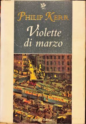 Violette di marzo. Traduzione di Patrizia Bernardini.