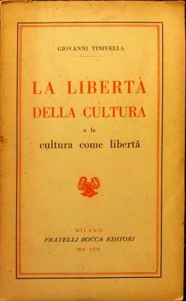 La libertà della cultura e la cultura come libertà.