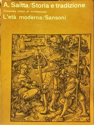 Storia e tradizione. Panorama critico di testimonianze. L’Età Moderna.