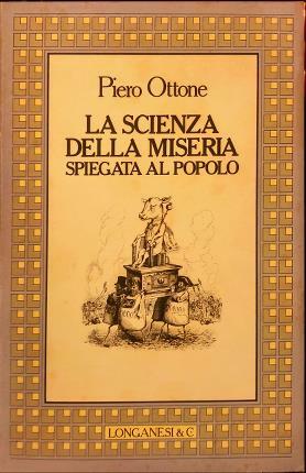 La scienza della miseria spiegata al popolo.