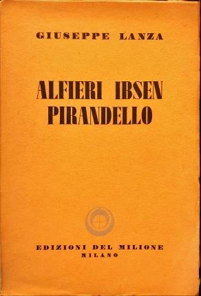 Alfieri Ibsen Pirandello.