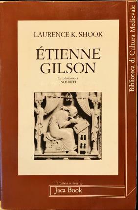 Etienne Gilson. Introduzione di Inos Biffi.