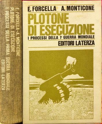 Plotone d’esecuzione. I processi della prima guerra mondiale.