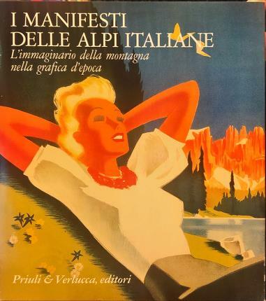 L’immaginario della montagna nella grafica d’epoca. Le affiches storiche protagoniste …