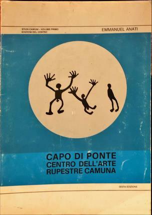 Capo di Ponte centro dell’arte rupestre camuna.