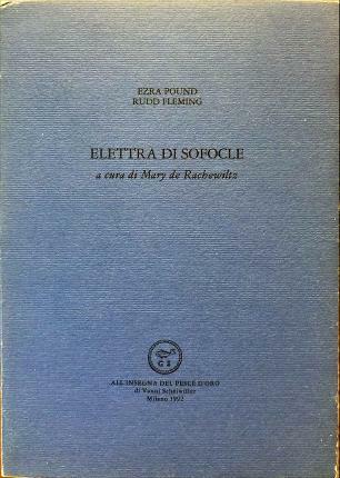 Elettra di Sofocle. A cura di Mary de Rachewiltz.