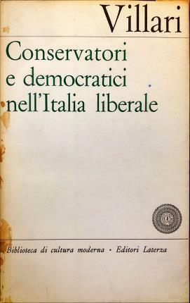 Conservatori e democratici nell’Italia liberale.