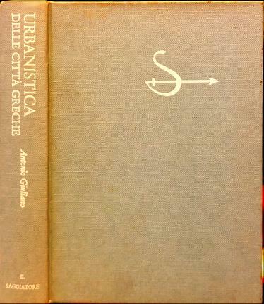 Urbanistica delle città Greche. 73 disegni. 47 fotografie.