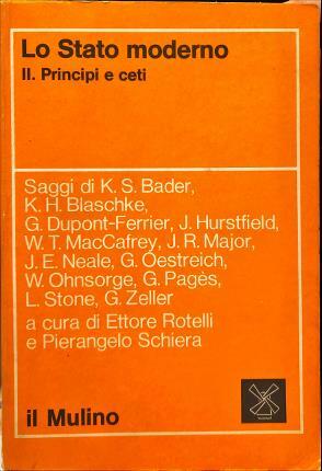 Lo stato moderno Vol. II: Principi e ceti.