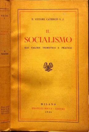 Il Socialismo suo valore teoretico e pratico. Tradotto da Monsignor …