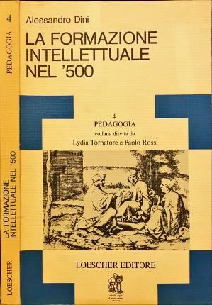 La formazione intellettuale nel’500.