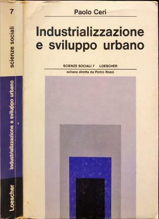 Industrializzazione e sviluppo urbano.