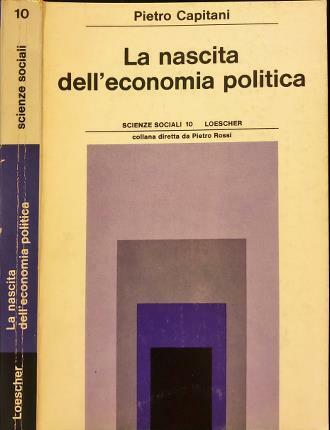 La nascita dell’economia politica.
