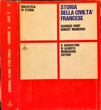 Storia della civiltà francese. Traduzioni di Anna Grispo e Annamaria …
