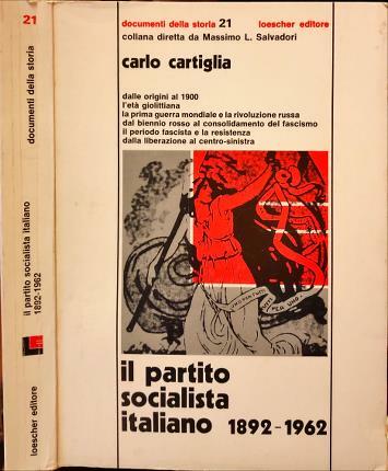 Il partito socialista italiano 1892-1962.