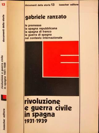 Rivoluzione e guerra civile in Spagna 1931-1939.