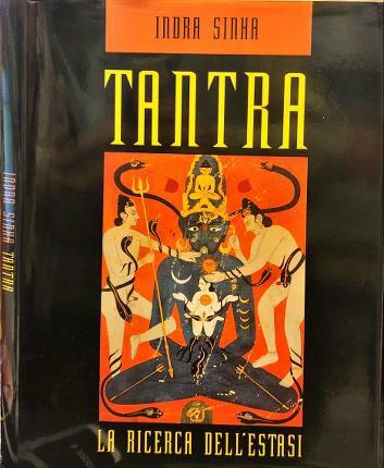 Il Tantra illustrato. La Ricerca dell’estasi.